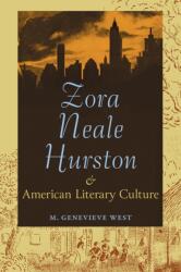 Zora Neale Hurston and American Literary Culture (ISBN: 9780813081083)