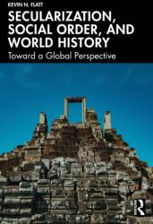 Secularization, Social Order, and World History (ISBN: 9781041075325)