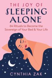 The Joy of Sleeping Alone (ISBN: 9798888501863)