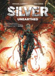 Silver - Unearthed - Michael Carroll (ISBN: 9781837865598)