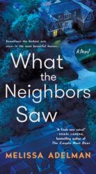 What the Neighbors Saw (ISBN: 9781250393944)