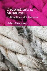 Deconstituting Museums (ISBN: 9781800089129)