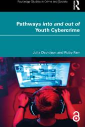 Pathways into and out of Youth Cybercrime (ISBN: 9781032876634)