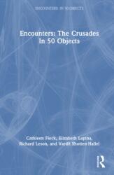 Encounters: The Crusades in 50 Objects (ISBN: 9781032016726)