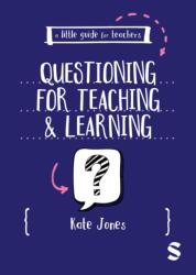 A Little Guide for Teachers: Questioning for Teaching and Learning (ISBN: 9781036230913)