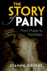 Story of Pain - Joanna Bourke (2014)