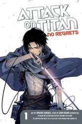 Attack On Titan: No Regrets 1 - Hajime Isayama, Gun Snark, Hikaru Suruga (2014)