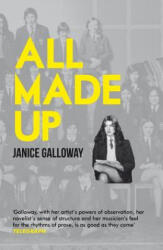 All Made Up - Janice Galloway (2012)