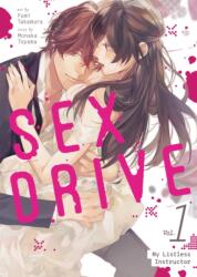 SEX DRIVE (Manga) Vol. 1 - My Listless Instructor (ISBN: 9798893735307)