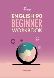 English 90 Beginner Self-Study Workbook (ISBN: 9781915791023)