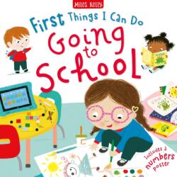 First Things I Can Do: Going to School - MILES KELLY (ISBN: 9781789896206)
