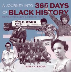 Journey into 365 Days of Black History 2026 Wall Calendar (ISBN: 9781087511047)