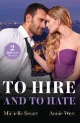 To Hire And To Hate (ISBN: 9780263344905)