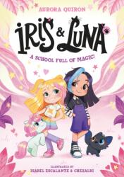 Iris and Luna: A School Full of Magic! (ISBN: 9780008793760)