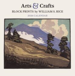 Arts & Crafts Block Prints by William S. Rice 2026 Wall Calendar (ISBN: 9781087511177)