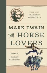 Mark Twain for Horse Lovers (ISBN: 9781493091720)