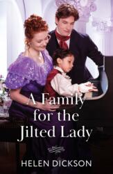 A Family For The Jilted Lady (ISBN: 9780263345476)