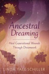 Ancestral Dreaming (ISBN: 9780738778914)