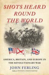 Shots Heard Round the World (ISBN: 9781639730155)