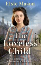 The Loveless Child (ISBN: 9781398709003)