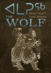 Amaruq: The Wolf (ISBN: 9781772275674)