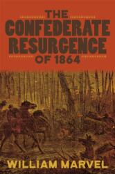 The Confederate Resurgence of 1864 (ISBN: 9780807182437)