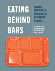 Eating Behind Bars (ISBN: 9781620978405)
