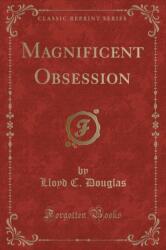 Magnificent Obsession (ISBN: 9780243504916)