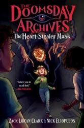 The Doomsday Archives: The Heart-Stealer Mask (ISBN: 9781638930327)
