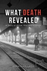 What Death Revealed (ISBN: 9798889107040)