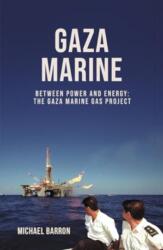 The Gaza Marine Story (ISBN: 9781917045025)