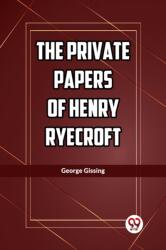 The Private Papers of Henry Ryecroft (ISBN: 9789361428746)