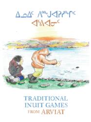 Traditional Inuit Games from Arviat (ISBN: 9781774507957)