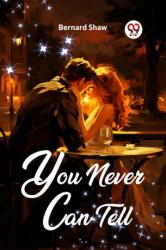 You Never Can Tell (ISBN: 9789361156281)