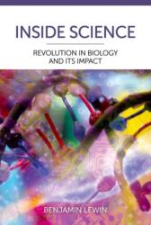 Inside Science: Revolution in Biology and Its Impact (ISBN: 9781621825012)