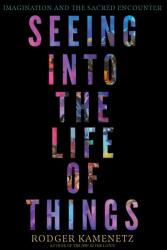 Seeing into the Life of Things (ISBN: 9781958972915)