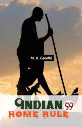 Indian Home Rule (ISBN: 9789358710267)