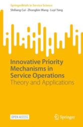 Innovative Priority Mechanisms in Service Operations (ISBN: 9783031308406)