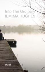 Into The Ordinary (ISBN: 9781913917401)