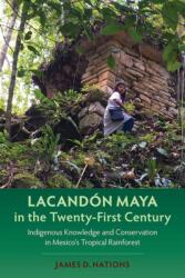 Lacandon Maya in the Twenty-First Century (ISBN: 9780813080246)