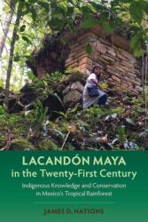 Lacandon Maya in the Twenty-First Century (ISBN: 9780813069784)