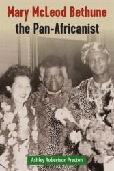 Mary McLeod Bethune the Pan-Africanist (ISBN: 9780813069654)