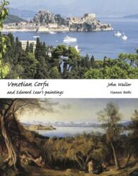 Venetian Corfu and Edward Lear's Paintings (ISBN: 9780954788797)