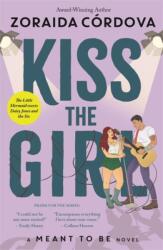 Kiss the Girl: A Meant to Be Novel (ISBN: 9781800786226)