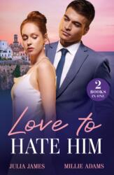 Love To Hate Him (ISBN: 9780263344707)