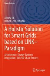 A Holistic Solution for Smart Grids based on LINK- Paradigm (ISBN: 9783030815325)