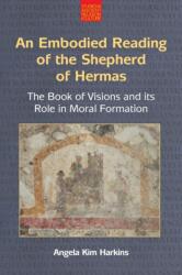 An Embodied Reading of the Shepherd of Hermas (ISBN: 9781800503281)