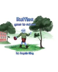 Ruffles goes to school (ISBN: 9781838317430)