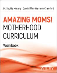 Amazing Moms! Motherhood Curriculum, Workbook (ISBN: 9781394304349)