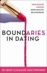 Boundaries in Dating - Henry Cloud (ISBN: 9780310200345)